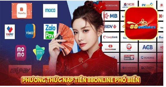 Nạp tiền 88online đa dạng phương thức